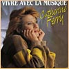 Catherine Ferry - Vivre avec la musique 