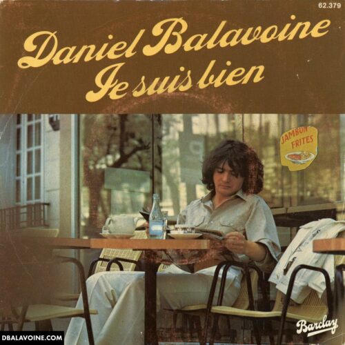 Daniel Balavoine - Je suis bien - 45 tours